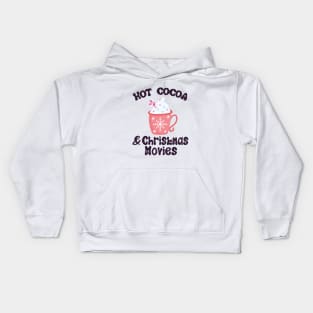 Hot Cocoa And Christmas Movies, Christmas Xmas Gift, Merry Christmas Kids Hoodie